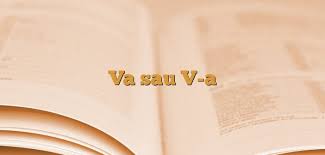 A fi sau a nu fi: Va Sau V A AnideÈ™coalÄƒ Ro