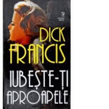 De ce nu a terminat isus propoziţia după astfel că suntem chemaţi să ne iubim aproapele nu mai puţin decât ne iubim pe noi înşine. Iubeste Ti Aproapele Dick Francis