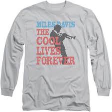 2,029,217 likes · 8,853 talking about this. Miles Davis The Cool Lives Forever Ls T Shirt From Old School Tees