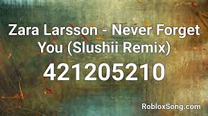 The zara larsson roblox concert experience. Zara Larsson Never Forget You Slushii Remix Roblox Id Roblox Music Codes
