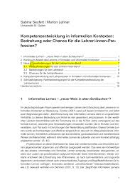 Maybe you would like to learn more about one of these? Pdf Kompetenzentwicklung In Informellen Kontexten Bedrohung Oder Chance Fur Die Lehrerprofession