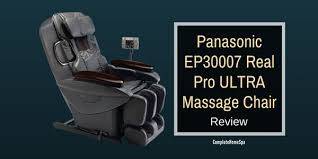 Panasonic Ep30007 Real Pro Ultra Massage Chair Review Completehomespa Massagechair Panasonicep30007 Massage Massage Chair Reviews