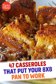 47 Casseroles That Put Your 8x8 Pan To Work In 2020 Yummy Casserole Recipes Cooking For A Crowd Yummy Casseroles