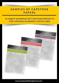 The college capstone paper always has an aim. 10 Great Examples Of Capstone Projects For Various Academic Disciplin