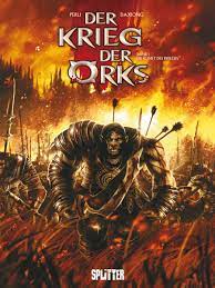 Dieses spiel gehört zur kategorie strategie. Splitter Verlag Comics Und Graphic Novels Der Krieg Der Orks 1 Die Kunst Des Krieges