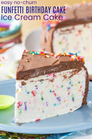 Funfetti Birthday Cake Ice Cream Cake Recipe Cupcakes Kale Chips Recipe Ice Cream Cake Recipe Ice Cream Cake Easy Ice Cream Cake