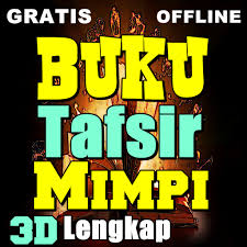Maybe you would like to learn more about one of these? Buku Tafsir Mimpi 3d Jitu Apk 10 9 10 Download Apk Latest Version