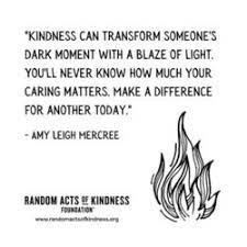 The Random Acts Of Kindness Foundation | Kindness Quote | Kindness Can  Transform