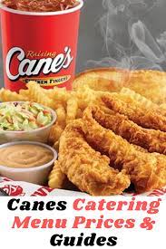 Canes Catering Menu Prices Guides Canes Catering Catering Menu Chicken Menu