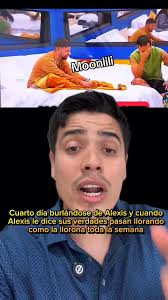Cuarto día burlándose de Alexis y cuandoAlexis le dice sus verdades pasan  llorandocomo la llorona toda la semana, le dicen leon viejo a Alexis los  del cuarto día