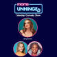 Moms Unhinged Standup Comedy Show