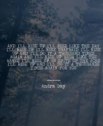 Andra day — rise up 04:13. Andra Day Rise Up Rise Up Quotes Angry Words Up Quotes
