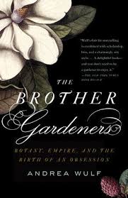 The Brother Gardeners By Andrea Wulf 9780307454751 Penguinrandomhouse Com Books Brother Naturalist Books