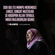 Doa Ibu Itu Mampu Menembus Langit Kata Kata Indah Kutipan Tentang Ibu Motivasi