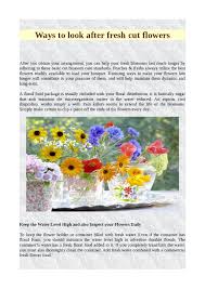 Discover flowers and foliage you can use in floral designs and more without a rosemary is a good example of greenery that lasts a long time when cut at the woody stage, but it can flop if cut too young. Ways To Look After Fresh Cut Flowers By Alyssa Atkins Issuu