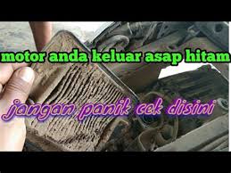 Cara Mengatasi Motor Metik Kluar Asap Hitam Cara Mengatasi Motor Metik Kluar Asap Hitam Penyebab Motor Keluar Asap Hitam Shanti Heier