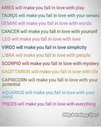 There are a few easy ways to help make a. Aries Will Make You Fall In Love With Play Taurys Will Make You Fall In Love With Your Senses Gemini Will Make You Fall In Love With Words Cancer Will Make You