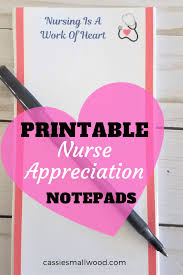 Nurses work their ways into the hearts' of their patients, so this shape has a special meaning for these medical assistants. Diy Gift For Nurses Week Diy Tear Off Notepads Cassie Smallwood