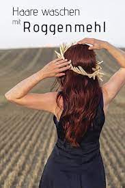 haare waschen mit roggenmehl meine erfahrungen uns tipps zur haarwasche ohne shampoo haare waschen mit roggenmehl haare waschen haare waschen ohne shampoo