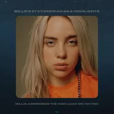 Billie addresses the leak of her unreleased song ‘Ken’