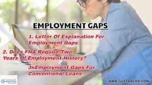 The key to writing a great letter of explanation is to keep it short, simple and informative. Employment Gaps Mortgage Lending Guidelines On Borrowers