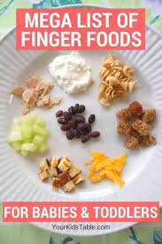 Mega List Of Table Foods For Your Baby Or Toddler Your Kid S Table Baby Food Recipes Baby Finger Foods Homemade Baby Foods