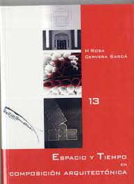 Espacio Y Tiempo En Composicion Arquitectonica Mª Rosa Cervera Sarda Madrid Munilla Leria 2018 Composiciones Arquitectonicas Composicion Palmas