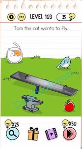 Solution for level 199 brain out can you pass it? Brain Test Level 103 Tom The Cat Wants To Fly Answer Daze Puzzle