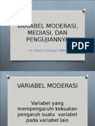 Uji moderasi dengan smartpls 3 0. Moderasi Mediasi