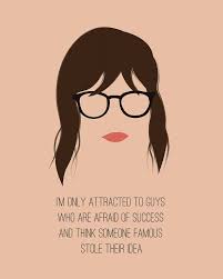 A Minimalistic Poster Of Jess From New Girl Poster Says Im Only Attracted To Guys Who Are Afraid Of Success And T New Girl Quotes Funny Girl Movie Girl Humor