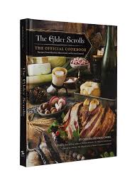 The Elder Scrolls The Official Cookbook Monroe Cassel Chelsea 9781683833987 Amazon Com Books