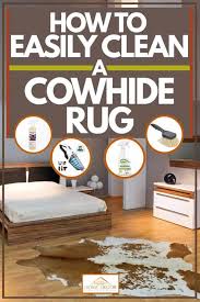 But first, we will teach you what are the steps on cleaning cowhide rug on a daily basis. How To Easily Clean A Cowhide Rug Home Decor Bliss