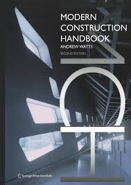 The Modern Construction Handbook Has Become A Building Construction Classic Its Systematic Approach With Chapters On Building Construction Construction Modern