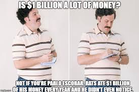 Maybe you would like to learn more about one of these? Pablo Escobar Memes Imgflip