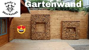 Mauer Im Garten Verschonern Holzrahmen Mit Holzscheiten Deko Diy Youtube