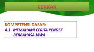 Maybe you would like to learn more about one of these? Cerkak Kompetensi Dasar 4 3 Memahami Cerita Pendek Berbahasa Jawa Ppt Download