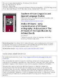 Or post them on the forum. Pdf Arabic Afrikaans Early Standardisation Of Afrikaans Orthography A Discussion Of The Afrikaans Of The Cape Muslims By Achmat Davids