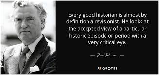 A dollop of toothpaste is the fourth book by singer, actor, music historian billy vera and is his first novel. Paul Johnson Quote Every Good Historian Is Almost By Definition A Revisionist He
