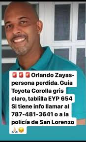 Se reporta como desaparecido al apreciado sanlorenceño Nandy Zayas. De  tener información llamar a: 787-736-2020 Policía 787-736-0220 Manejo de  Emergencias 787-481-3641