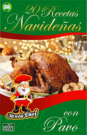 Mariano's thanksgiving dinner to go. 20 Recetas Navidenas Con Pavo Coleccion Santa Chef Spanish Edition Kindle Edition By Orzola Mariano Cookbooks Food Wine Kindle Ebooks Amazon Com
