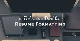 We … (be) to paris many times. The Do S And Don Ts Of Resume Formatting Freshgigs Ca