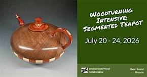 Woodturning Intensive: Segmented Teapot with David Bell