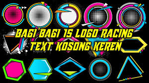 Aries team tutorial 223,909 views. Bagi Bagi 15 Logo Racing Text Kosong Keren Youtube