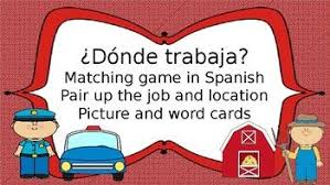Jobs And Location Matching In Spanish Word Cards Picture Cards Word Wall