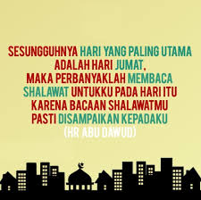 Fadhilah bacaan sholawat munjiyat allaahumma sholli alaa sayyidinaa muhammadin sholaatan tunjiinaa bihaa min jamii il ahwaali wal aafaati wataqdhi lanaa. Kata Mutiara Sedekah Hari Jumat Quotemutiara Quotemutiara