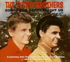 The Everly Brothers CD: Songs Our Daddy Taught Us (2-CD)