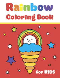 But we all can enjoy the majesty of a fascinating rainbows end quote coloring page. Rainbow Coloring Book For Kids Simple And Big Pictures With Cute Fun Clouds Flowers And Sun For Children Ages 2 7 For Home And School Use Kid S Fun Smile Publishing 9781093981063 Amazon Com