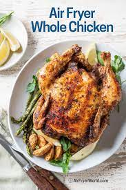 Air Fryer Whole Roast Chicken Recipe Easy Juicy Air Fryer World Recipe In 2021 Chicken Recipes Whole Roast Chicken Recipe Easy Chicken Recipes