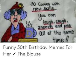 For my 50th birthday, my husband and i spent a weekend in rehoboth beach. 25 Best Memes About Funny 50th Birthday Funny 50th Birthday Memes