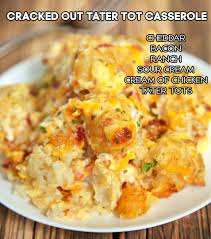 Place a single layer of frozen tater tots in the bottom of a 9x13 casserole dish. Plain Chicken Cracked Out Tater Tot Casserole Recipe Easy Cheddar Bacon And Ranch Potato Casserole Using Frozen Tater Tots Get The Recipe Https Buff Ly 3lgu0gh Facebook